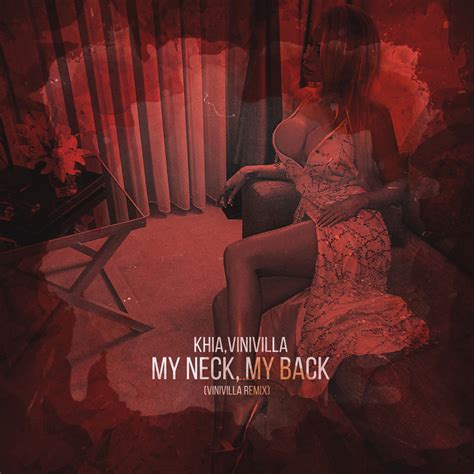 my neck my back อัลบั้มของ khia sanook music