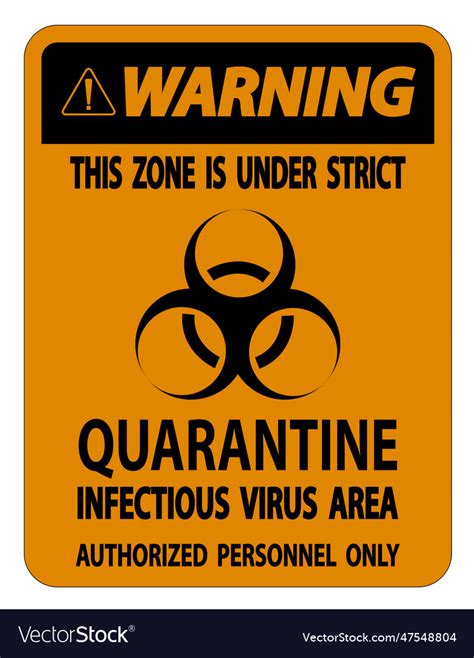 Warning Quarantine Infectious Virus Area Sign Vector Image