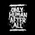 Only Human, After All, by Marke Driesschen... - Puget Sound Radio