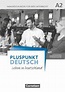 Pluspunkt Deutsch - Leben in Deutschland A1: Gesamtband. Arbeitsbuch ...