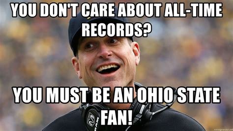 You Dont Care About All Time Records You Must Be An Ohio State Fan