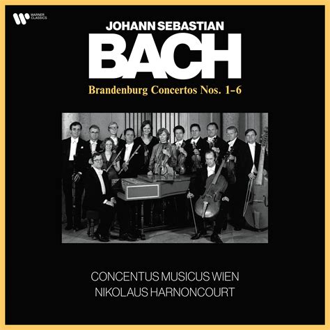 Bach The Brandenburg Concertos Warner Classics