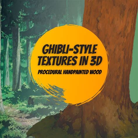Creating Ghibli Style Textures In Substance Painter Handpainted Wood