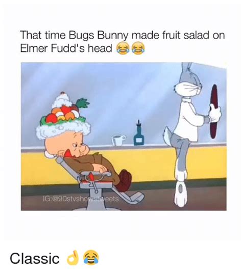That Time Bugs Bunny Made Fruit Salad On Elmer Fudds Head Classic 👌😂
