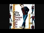 Olly Murs - Please Don't Let Me Go (HQ) (HD) (Lyrics) - YouTube