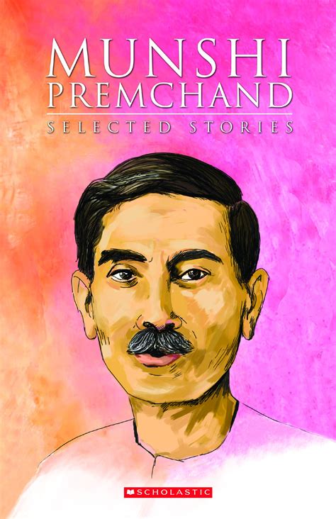 Munshi Premchand Selected Stories By Munshi Premchand Goodreads