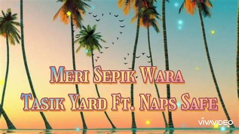 Tasik Yard Ft Naps Safe Meri Sepik Wara Pngs Best Music Pngs Best