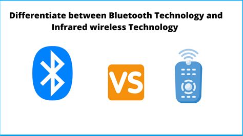 Differentiate Between Bluetooth Technology And Infrared Wireless