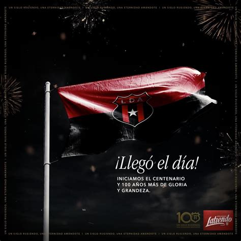 Liga Deportiva Alajuelense De Costa Rica Festeja Hoy 100 Años De Historia