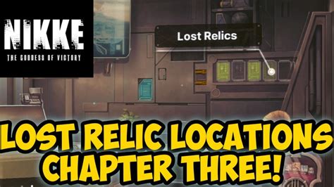 Lost Relic Locations Chapter 3 Nikke Goddess Of Victory Youtube