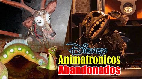 Animatronics Abandonados En Disney Youtube