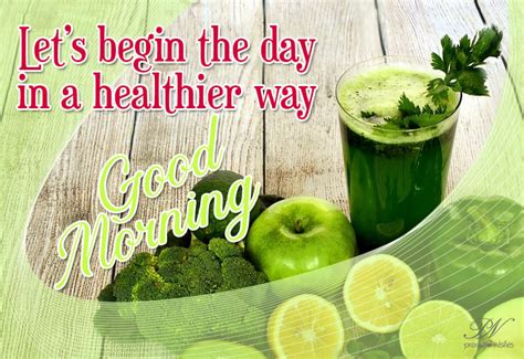 Let Us Being The Day In A Healthier Way Good Morning Premium Wishes