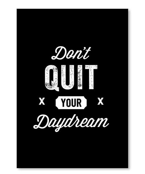 Vintage Inspired Dont Quit Your Daydream Wall Art With Images