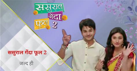 Sasural Genda Phool 2 Tv Serial On Star Bharat Wiki Full Star Cast