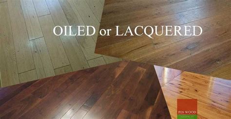 Oiled Or Lacquered Wooden Flooring Hardwood Floors Types Of Flooring