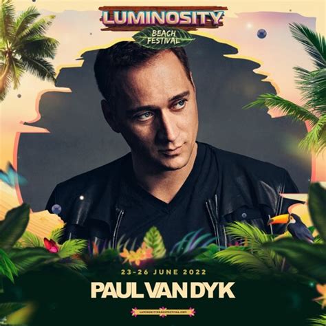 Stream Paul Van Dyk Live Luminosity Beach Festival 2022 By Luminosity