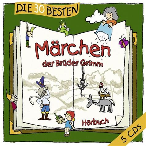 Die 30 Besten Märchen Der Brüder Grimm Von Jacob Grimm Wilhelm Grimm Hörbücher Bei Bücherde