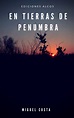 En tierras de penumbra: LA SOMBRA | Los Señores del Edén