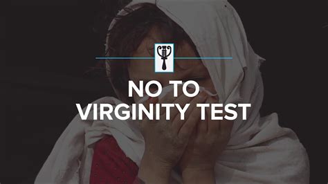No To Virginity Test Youtube
