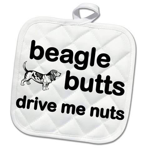 Drose Beagle Butts Drive Me Nuts Potholder Wayfair