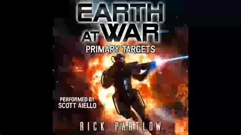 Primary Targets Earth At War Book 2 Rick Partlow Youtube