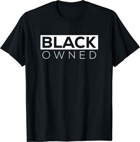 Black Owned T Shirt Clothing Shoes And Jewelry