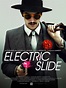 Electric Slide (2014) - FilmAffinity