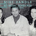 Mike Randle - My Music Loves You (Even If I Don't) - Darla Records