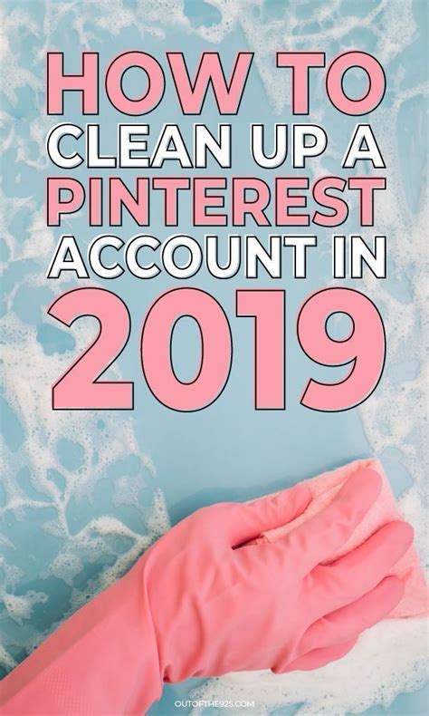 How To Clean Up A Pinterest Account In 2020 Pinterest For Business