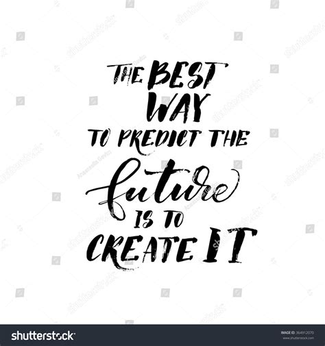 Best Way Predict Future Create Card Stock Vector (Royalty Free) 364912070 - Shutterstock