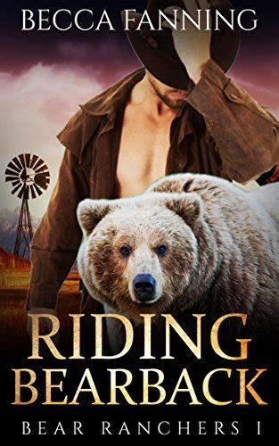 Riding Bearback BBW Shifter Cowbabe Romance Bear Ranchers Book EBook Fanning Becca