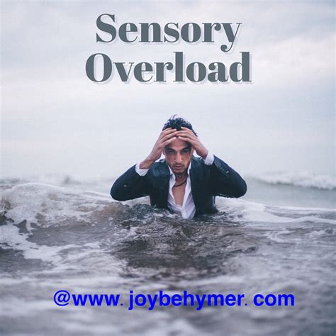 sensory overload joy behymer