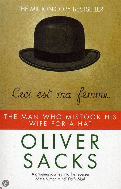 The Man Who Mistook His Wife For A Hat Oliver Sacks 9780330294911 Boeken