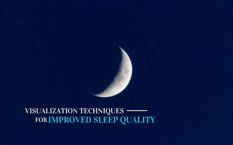 3 Visualization Techniques For Improved Sleep Quality True Relaxations