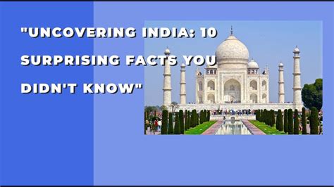 Uncovering India: 10 Surprising Facts You Didn't Know. #india - YouTube