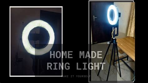 Best Homemade Ring Light Studio Lighting For Youtubers Youtube