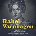 Rahel Varnhagen: The Life of a Jewish Woman von Hannah Arendt ...