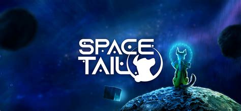 Space Tail Every Journey Leads Home Auf Gogcom