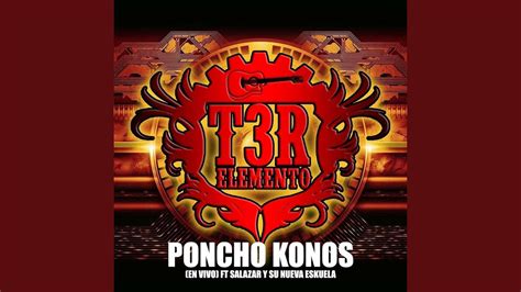 Poncho Konos En Vivo Feat Salazar Y Su Nueva Eskuela T3r