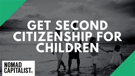 How To Get Second Citizenship For Children Youtube