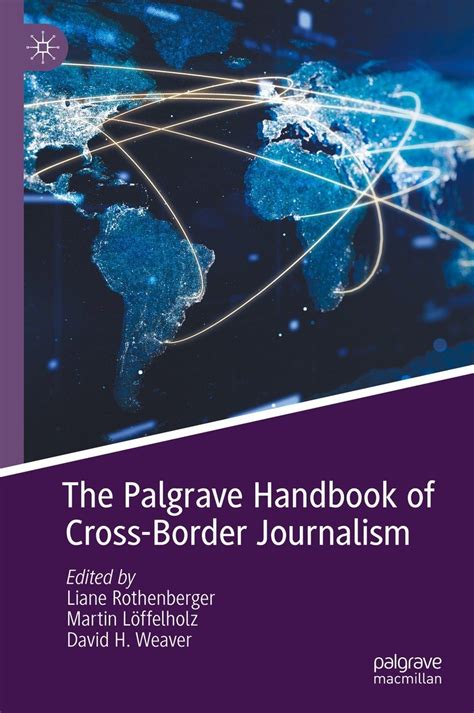 The Palgrave Handbook Of Cross Border Journalism SoftArchive