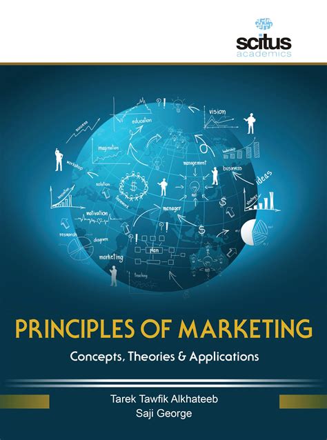 Principles Of Marketing Concepts Theories And Applications Scitus