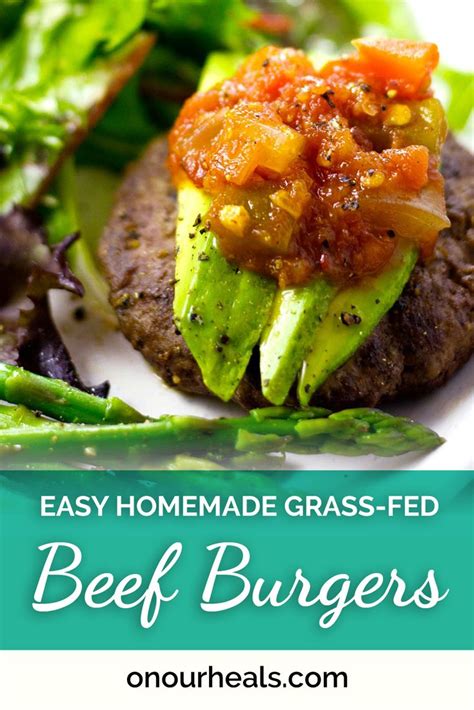 * 1/4 cup chopped green bell pepper. Easy Homemade Grass-Fed Beef Burgers | Recipe | Grass fed ...