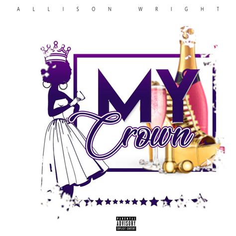 My Crown Album By Allison Wright Spotify