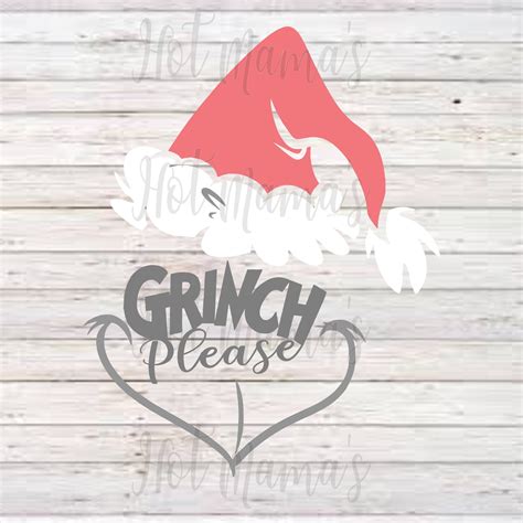 Grinch Please Svg Etsy