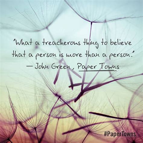 Paper Towns Quote By Johngreen Paper Towns Quotes Green Quotes
