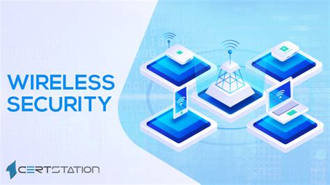 All You Need To Know About Wireless Security Certstation Blog