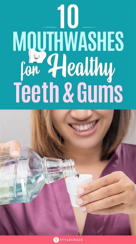 10 best mouthwashes for healthy teeth and gums and fighting bad breath