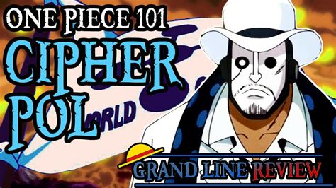 Cipher Pol Explained One Piece 101 Youtube