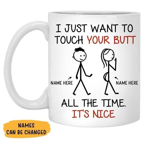 3thhvlt Just Want To Touch Your Butt Personalized Mugs Valentines Day T For Her